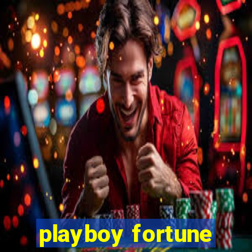 playboy fortune